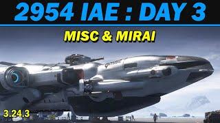 Star Citizen: 2954 IAE : Day 3 - MISC & Mirai