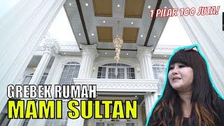 Grebek Rumah Mami Sultan Yang Super Megah dan Mewah | SOBAT MISQUEEN (17/06/23) Part 1