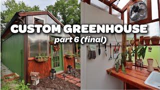 FINISHING MY GREENHOUSE! | Custom Greenhouse Build Part 6