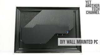 How to make a gaming wallputer (DIY wall mounted PC)