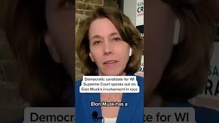Democratic candidate for WI Supreme Court speaks out on Elon Musks' involvement in race