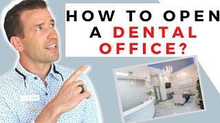 How to Open a Dental Office...or Orthodontic Office