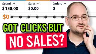 What to Do With Amazon PPC When Clicks Don’t Convert to Sales