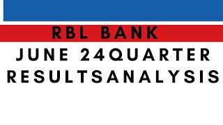 RBL BANK JUNE 24 QUARTER RESULTS ANALYSIS