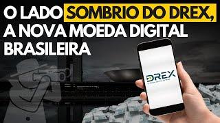 DREX: O que é e quais os riscos por trás da nova moeda digital brasileira