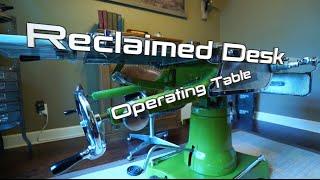 Reclaimed Desk From Operating Table