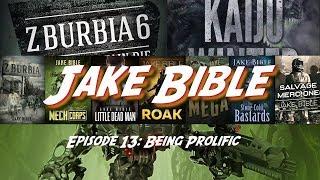 Jake Bible Writing Advice- Ep13 Being Prolific