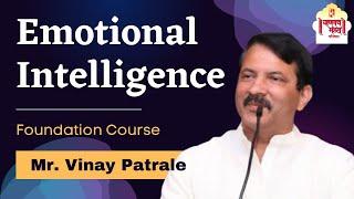 Emotional Intelligence | Mr. Vinay Patrale | Foundation Course | Chanakya Mandal Pariwar