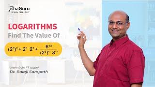 Unraveling Logarithms: A Comprehensive Guide by Dr. Balaji Sampat | AhaGuru | Maths