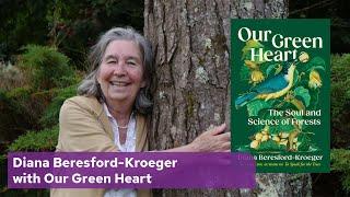 Our Green Heart: The Soul & Science of Forests