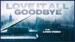 Eric Burgett - "Love It All Goodbye" (Official Lyric Video)