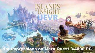 ISLANDS OF INSIGHT in VR! FREE on Steam PC! On Meta Quest 3/bHaptics/RTX 4090 PC Live!