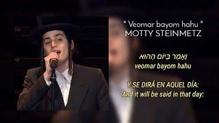 Veomar bayom hahu - Motty Steinmetz | sub español, hebreo, english