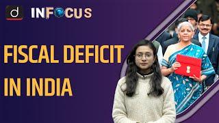 Fiscal Deficit in India । In Focus । Drishti IAS English