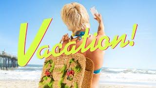 Vacation! - Trailer