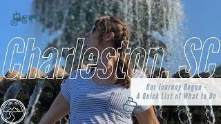 Our Journey Begins: A Quick List of Things to Do in Charleston, SC