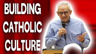 Building Catholic Culture | David Bereit