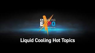 Liquid Cooling Hot Topics