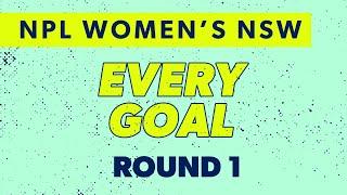 Every Goal - Round 1 - 2025 NPL Women's NSW