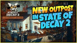 State Of Decay 2 - FIRST LOOK At ALL The NEW Landmark Outpost & NEW Regular Outpost