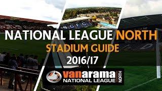 Vanarama National League NORTH Stadium Guide 2016/17 | Non League YT