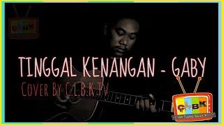 TINGGAL KENANGAN - GABY ( Cover By CLBK MUSIK Tv )