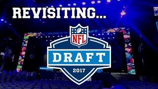 Revisiting: The 2017 NFL Draft