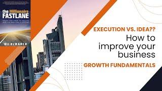 Business Growth Fundamentals | Execution or Idea? Know what is important!