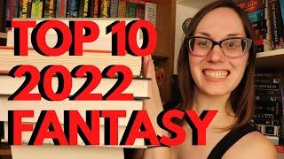 My Top 10 Fantasy Books PUBLISHED in 2022  #bestbooks #top10books