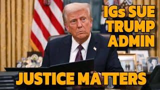 Inspectors General SUE Trump Administration Over Unlawful Firings!