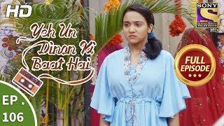 Yeh Un Dinon Ki Baat Hai  -  Ep 106 -  Full Episode -  30th January, 2018