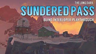 Sundered Pass: Blind Playthrough on Interloper