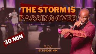  30 Minutes of PRAISE BREAK | The Storm Is Passing Over | Bishop S.Y Younger (Extended Mix)