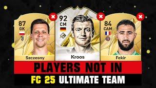 FIFA 25 | ALL PLAYERS NOT IN EA FC 25!  ft. Kroos, Szczesny, Fekir…