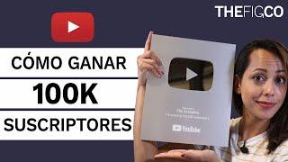 Cómo Crecer En YouTube - 9 Tips Para Ganar 100k Suscriptores