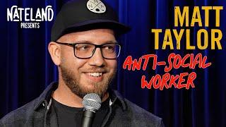 Anti-social Worker - Matt Taylor | Nateland Presents