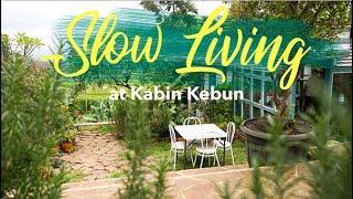 Kabin Kebun : Belajar Slow Living Sambil Staycation [West Java, Indonesia] #TRAVELDIARY