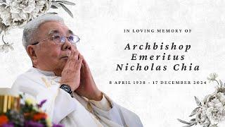 A Tribute to Archbishop Emeritus Nicholas Chia (1938-2024)