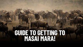 Travel in Style: The Ultimate Guide to Getting to Masai Mara!