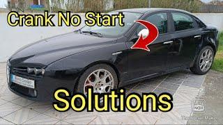 Troubleshooting, Problems and Solutions on Alfa Romeo 159 1.9 MultiJet, Crank no Start