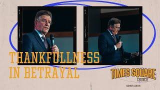 Carter Conlon | How to thrive in the midst of betrayal.