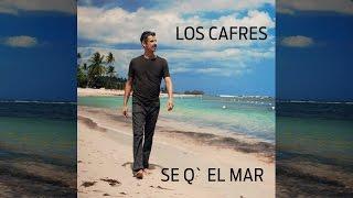 Los Cafres - Se q` el mar (video oficial)