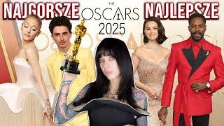 NAJLEPSZE I NAJGORSZE - stylizacje OSCARY 2025