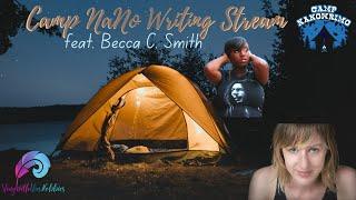 Camp Nano Livestream | feat Becca C. Smith | #WriteWithUs