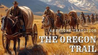 American Traditions - The Oregon Trail | Narrated by Red Steagal