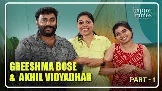 Greeshma Bose & Akhil Vidyadhar Couple Interview | Engagement | Parvathy Babu | Happy Frames |Part 1