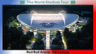 Red Bull Arena - RB Leipzig - The World Stadium Tour