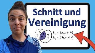 Unimathe: Mengenlehre #2 | Schnitt und Vereinigung | Erklärung, Beispiele, Übungsaufgaben!