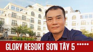 GLORY RESORT SƠN TÂY - KHU NGHỈ DƯỠNG ĐẲNG CẤP 5 SAO TẠI HÀ NỘI