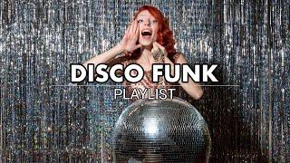 Disco Funk Music | Dance All Night Playlist